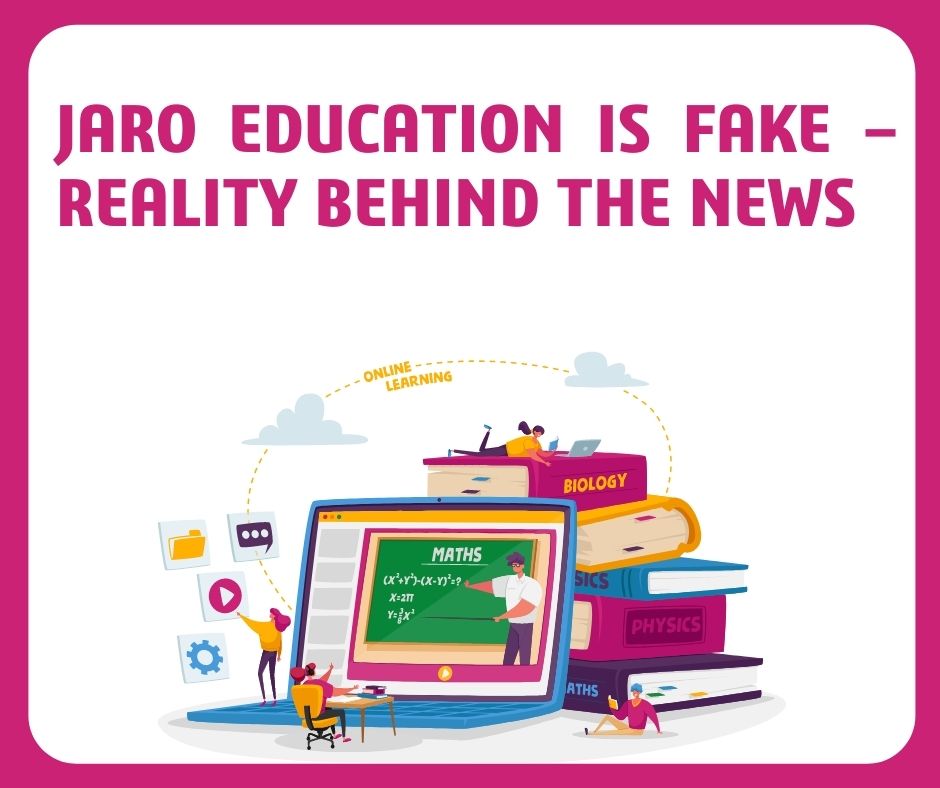 Jaro Education is Fake – Reality behind the News