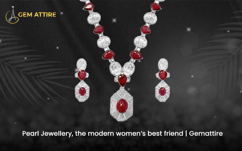 Pearl Jewellery, the modern women’s best friend | Gem Attire