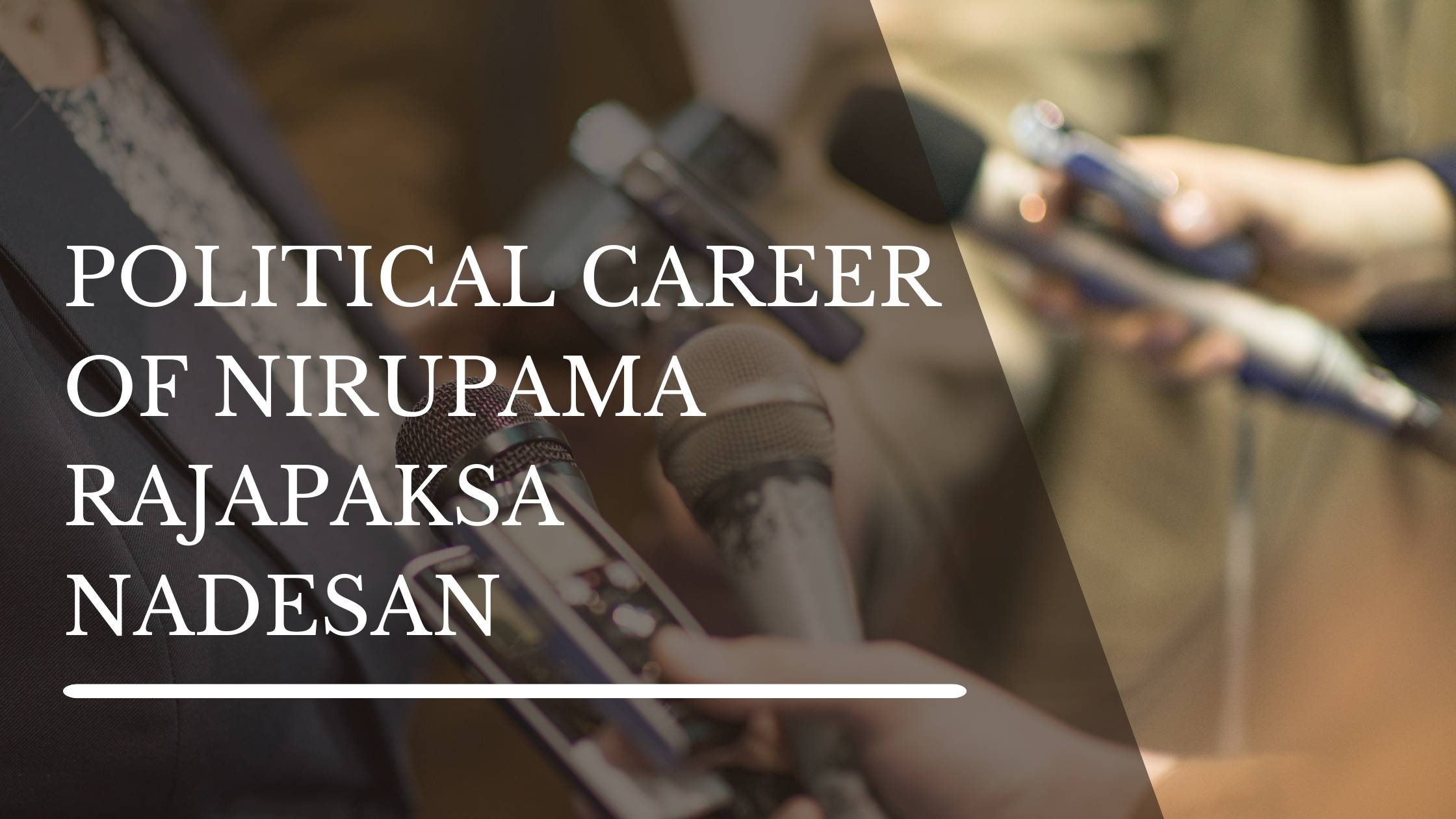 Political-Career-of-Nirupama-Rajapaksa-Nadesan